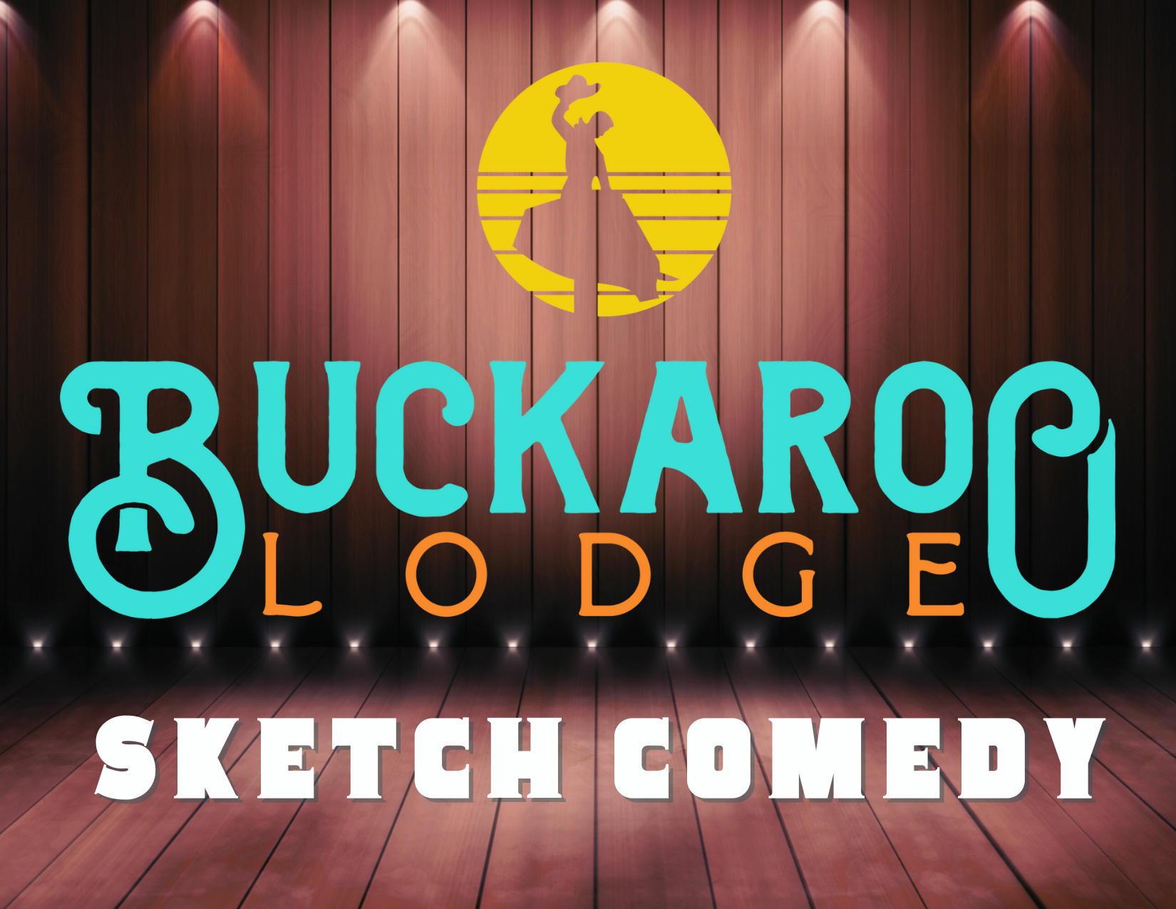 Buckaroo Lodge Sketch Comedy
